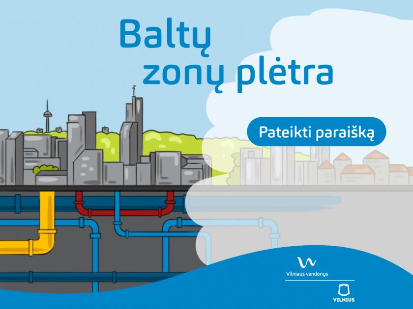 „Vilniaus vandenys“ kviečia Vilniaus miesto centrinės dalies gyventojus jungtis prie centralizuotų miesto tinklų