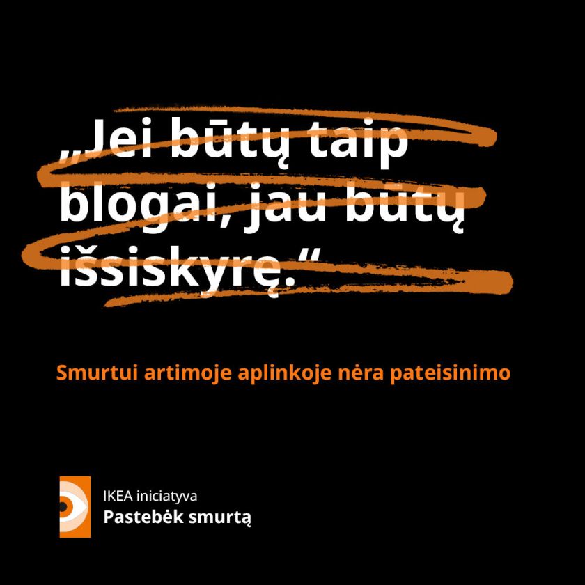 Nauja socialinė kampanija atskleidžia, kad esame linkę pateisinti smurtą